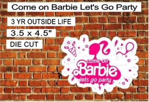 Come on Barbie, Let's Go Party 3.5" H x 4.25" W LAMINATED - Picture 1 of 4