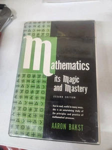 Mathematics Its Magic and Mystery by Aaron Bakst 2nd Ed. HC/DJ - Picture 1 of 7