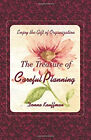 The Treasure of Careful Planning Enjoy the Gift of Organization D