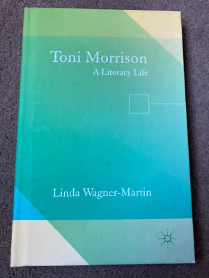 Toni Morrison: A Literary Life by L. Wagner-Martin (Hardcover, 2015) - Image 1 of 4