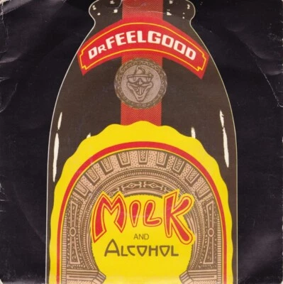 Dr. Feelgood - Milk And Alcohol (7", Single, Bla) - Image 1 of 3