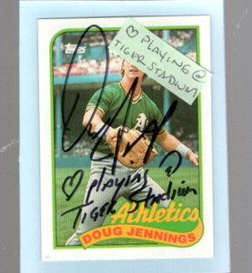 Autographed Doug Jennings Loved playing @ Tiger Stadium added A's 1989 Topps