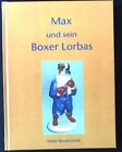 Max Und Sein Boxer Lorbas. Rendschmidt, Dieter: