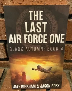 Last Air Force One by Jason Ross and Jeff Kirkham (2019, Trade Paperback) - Picture 1 of 3