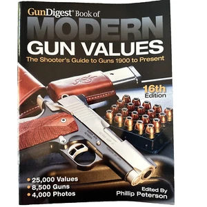 The Gun Digest Book of Modern Values By Phillip Peterson 16th Edition 2011 - Imagen 1 de 12