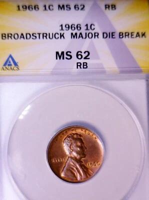 1966 ERROR ANACS MS62 Broad Struck MAJOR DIE BREAK Lincoln Cent BU + Toned Coin - Image 1 of 4