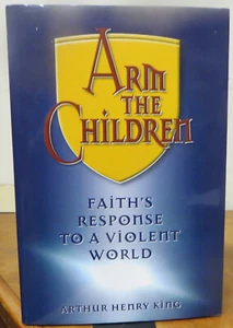 Arm the Children: Faith's Response to a Violent World - Picture 1 of 1