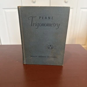 Plane Trigonometry- Freilich Shanholt McCormack 1941 - Picture 1 of 14