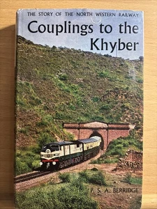 Kupplungen an die Khyber Story North Western Railway P S A Berridge Züge Buch - Bild 1 von 4