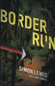 Border Run by Simon Lewis (2012, Hardcover) Brand New - Bild 1 von 2