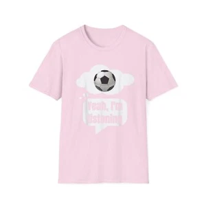 Thinking About Soccer Funny Meme For Soccer Lovers T-Shirt - Picture 1 of 21