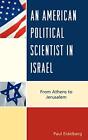 An American Political Scientist in Israel: From. Eidelberg<|