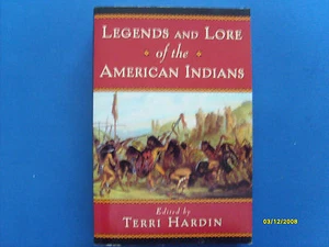 Legends and Lore of the American Indians by Terri Hardin (1993, Softcover) - Picture 1 of 1