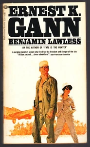 BENJAMIN LAWLESS by Ernest K. Gann AIRPLANES AVIATOR 1st Ballantine PB 1969 GGA! - Picture 1 of 3