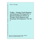 Turkey. Foreign Trade Regimes and Economic Development. A Special Conference Ser