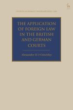 the Application of Foreign Law in the British and German Courts (Studies in Priv