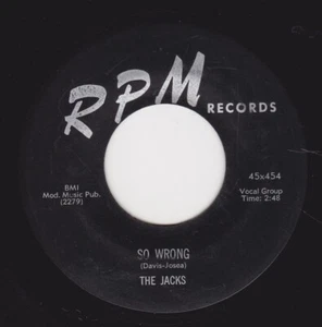 THE JACKS -"SO WRONG"/"HOW SOON"  RPM RECORDS-M- - Picture 1 of 2