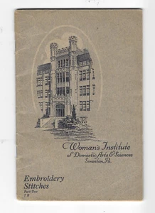 1916 Women’s Institute of Domestic Arts & Sciences Embroidery Stitches Part 2 - Picture 1 of 2