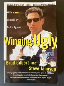 Winning Ugly: Mental Warfare in Tennis--Lessons By B. Gilbert And S. Jamison - Picture 1 of 15