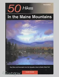 50 Hikes in the Maine Mountains - Day Hikes Overnights, Rangeley Lakes to Baxter - Imagen 1 de 2