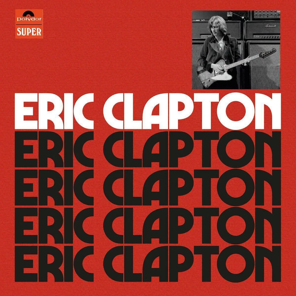 Eric Clapton (Ltd. Anniversary Dlx. Edt.)