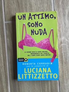 Un Attimo, Sono Nuda. Roberta Corradin con la complicità di Luciana Littizzetto - Foto 1 di 3