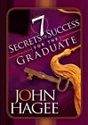 Seven Secrets Of Success For The Graduate [Hardcover] Hagee, John