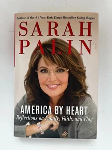 America By Heart & Going Rogue—NEW (Both Signed by Alaska Governor Sarah Palin) - Picture 1 of 16
