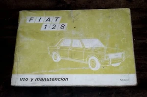 DE COLECCIÓN AÑOS 70 ANTIGUO RARO FIAT 128 ARGENTINA GUÍA MANUAL DEL PROPIETARIO SÉPTIMA EDICIÓN - Imagen 1 de 11