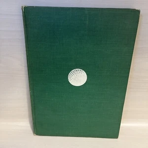Better Golf Without Practice by Alex J. Morrison 1940 Vintage - Picture 1 of 18