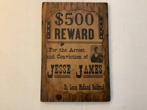 VINTAGE REPLICA JESSE JAMES $500 REWARD WANTED POSTER WOOD WOODEN PLAQUE DISPLAY - Picture 1 of 18