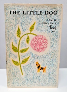 The Little Dog Denise and Alain Trez 1962 Hardback English - RSPCA NW London - Picture 1 of 16