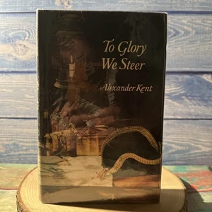 To Glory We Steer by Kent, Alexander Hardback Book Rare (MB) - Bild 1 von 4