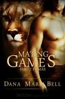 Mating Games By Dana Marie Bell (2010, Trade Paperback)