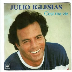 Julio IGLESIAS Vinyl 45 Umdrehungen SP 7" C'EST MY VIE - ELLE - CBS 8631 SEHR GUTER ZUSTAND = EX - Bild 1 von 3