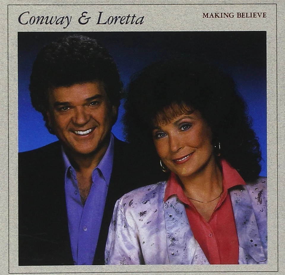 Conway Twitty|Loretta Lynn - Making Believe - Bild 1 von 1