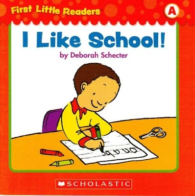 I Like School! (First Little Readers; Level A) by Deborah Schecter Book The Fast - Image 1 of 2