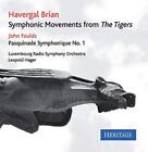 Havergal Brian: Symphonic Bewegungen Von The Tigers, Luxemburg Radio Symphony O