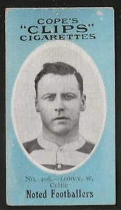 COPE-COPES CLIPS FOOTBALLERS 1910 (500 BACK)-#408- GLASGOW CELTIC - LONEY - Picture 1 of 2