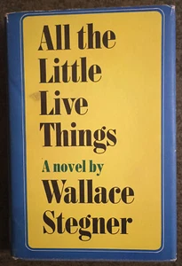 All the Little Live Things by Wallace Stegner - hardcover book - 1967 - Imagen 1 de 1