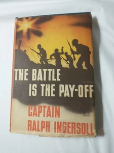 Ingersoll, Ralph THE BATTLE IS THE PAY-OFF  1st Edition Early Printing - Bild 1 von 5