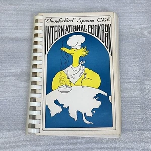 Thunderbird Spouse Club International Cookbook Glendale AZ 1981 Second Edition - Picture 1 of 11