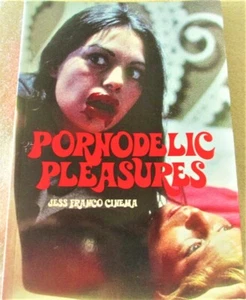PORNODELIC PLEASURES: JESS FRANCO CINEMA by JACK HUNTER - 1ST - RARE ILLUSTRATED - Imagen 1 de 4