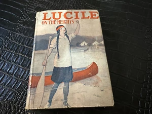 LUCILE ON THE HEIGHTS by ELIZABETH DUFFIELD (1918, Hardcover book) w/DJ - INDIAN - Imagen 1 de 1