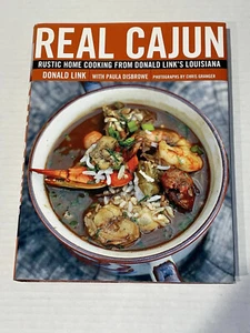 Real Cajun: Rustic Home Cooking from Donald Link's Louisiana HC DJ - FREE SHIP! - Picture 1 of 24
