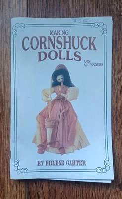 Fabricación de muñecas y accesorios Cornshuck, folleto de instrucciones completo, E. Carter Foto 1 de 4