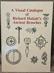 A VISUAL CATALOGUE OF RICHARD HATTATT'S ANCIENT BROOCHES - Picture 1 of 2