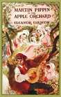 Martin Pippin in the Apple Orchard by Eleanor Farjeon: New