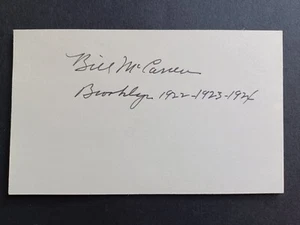 Bill McCarren (d. 1983) Signed Index Card - 1923 Brooklyn Dodgers (Robins) - Picture 1 of 1