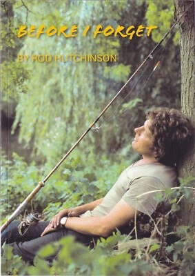 HUTCHINSON CARP FISHING BOOK Rod's last book BEFORE I FORGET paperback NEW